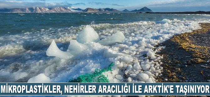 Mikroplastikler, nehirler aracılığı ile Arktik'e taşınıyor