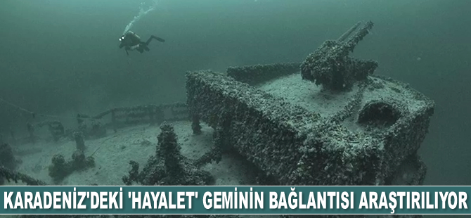 Karadeniz'deki 'hayalet' geminin bağlantısı araştırılıyor