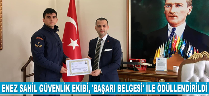 Enez Sahil Güvenlik ekibi, 'Başarı Belgesi' ile ödüllendirildi