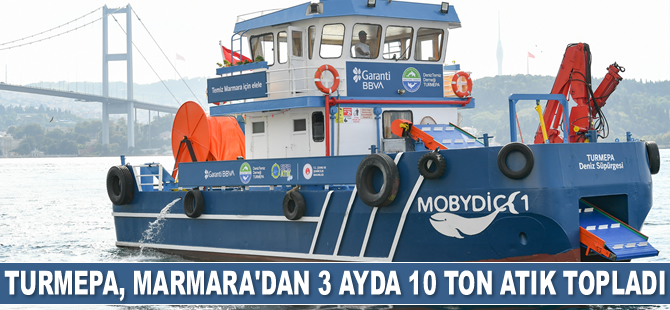 Garanti BBVA ve TURMEPA, Marmara Denizi’nden 3 ayda 10 ton atık topladı