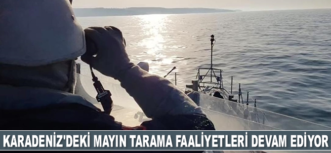 Türkiye, Karadeniz’deki mayın tarama faaliyetlerine devam ediyor