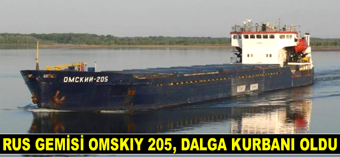 Rus gemisi Omskiy 205, dalga kurbanı oldu