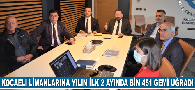 2022’nin ilk 2 ayında Kocaeli limanlarına bin 451 adet gemi uğradı