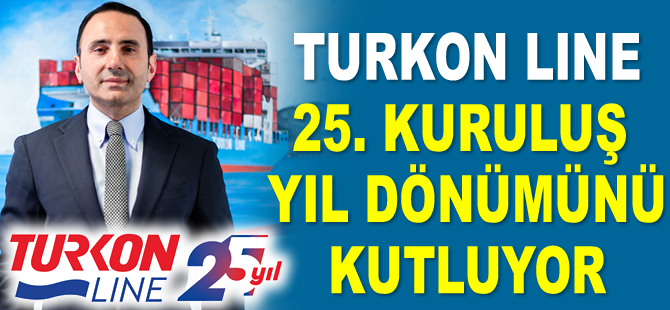 Turkon Line, 25. kuruluş yıl dönümünü kutluyor