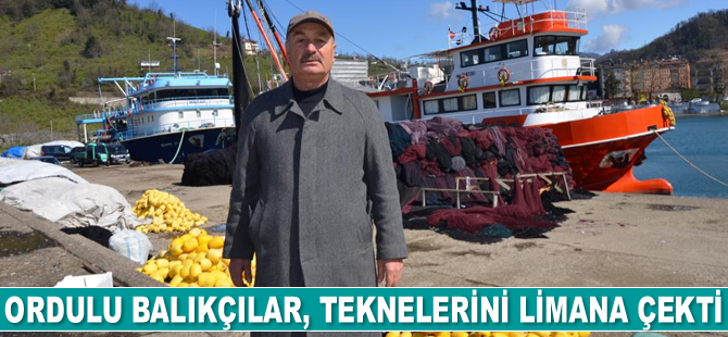 Ordulu balıkçılar, teknelerini limana çekti