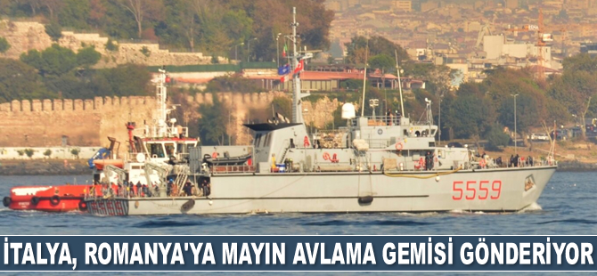 İtalya, Romanya’ya mayın avlama gemisi gönderiyor