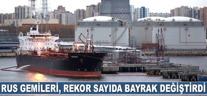 Rus gemileri, yaptırımlara karşı çareyi bayrak değiştirmekte buldu