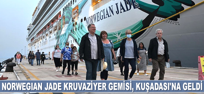Norwegian Jade ve Emerald Azzurra isimli kruvaziyer gemileri, Kuşadası'na geldi