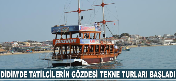 Didim’de tatilcilerin gözdesi tekne turları başladı