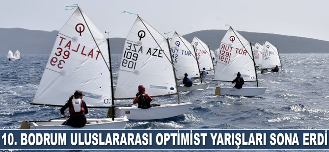 10. Bodrum Uluslararası Optimist Yarışları sona erdi
