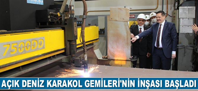 Açık Deniz Karakol Gemileri’nin inşası başladı