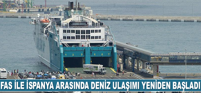Fas ile İspanya arasında deniz ulaşımı yeniden başladı