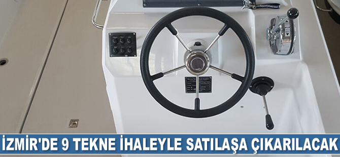 İzmir'de 9 adet tekne ihaleyle satılacak