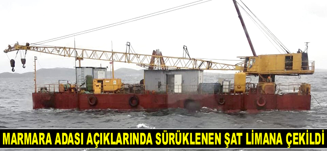 Marmara Adası açıklarında sürüklenen şat, Marmara Adası Limanı'na çekildi