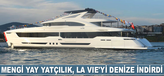 Mengi Yay Yatçılık, Virtus 47 serisinin ilki olan La Vie’yi denize indirdi