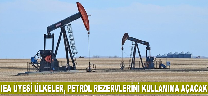 IEA üyesi ülkeler, acil durum petrol rezervlerini kullanıma açacak