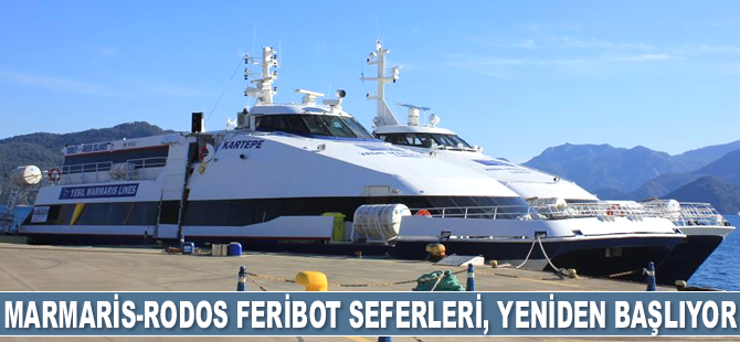 Marmaris-Rodos feribot seferleri, 2 yıl sonra yeniden başlıyor