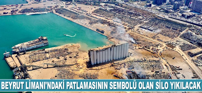 Beyrut Limanı'ndaki patlamasının sembolü olan silo yıkılacak