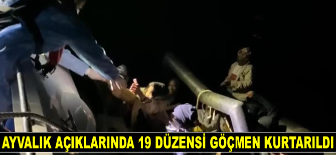 Ayvalık’ta 19 göçmen kurtarıldı