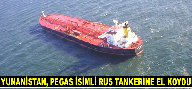 Yunanistan, Pegas isimli Rus tankerine el koydu