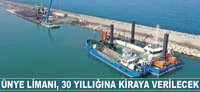 Ünye Limanı, 30 yıllığına kiraya verilecek
