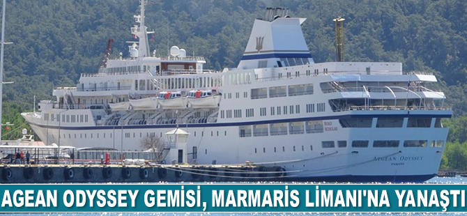 Agean Odyssey isimli yolcu gemisi, Marmaris Limanı'na yanaştı