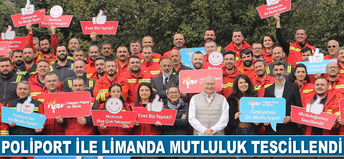 Poliport, limancılık sektöründe Türkiye’nin en mutlu şirketi seçildi