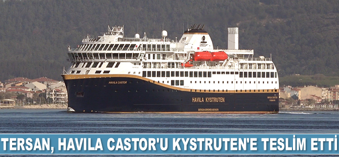 Tersan Tersanesi, Havila Castor'u Havila Kystruten’e teslim etti