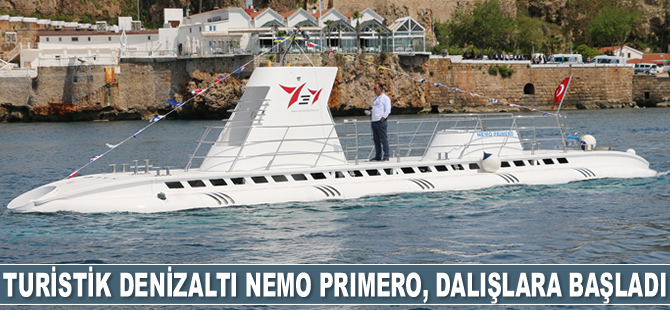 Turistik denizaltı Nemo Primero, dalışlara başladı