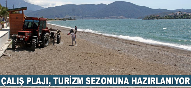 Çalış Plajı, turizm sezonuna hazırlanıyor
