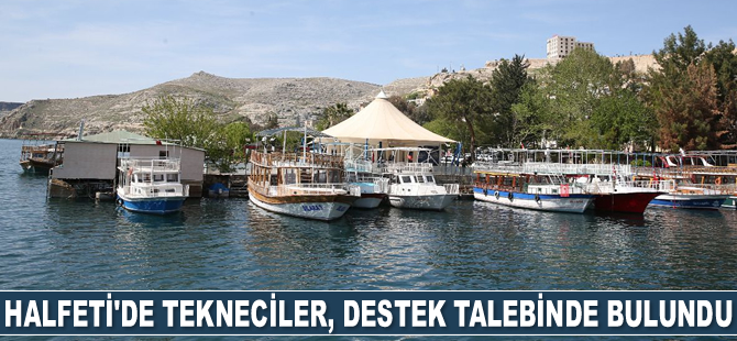 Halfeti'de tekneciler, destek talebinde bulundu