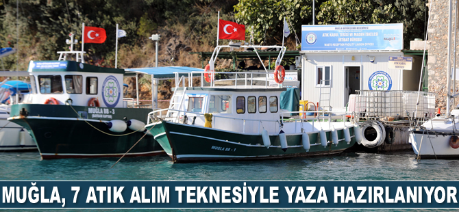 Muğla, 7 adet atık alım teknesiyle yaza hazırlanıyor