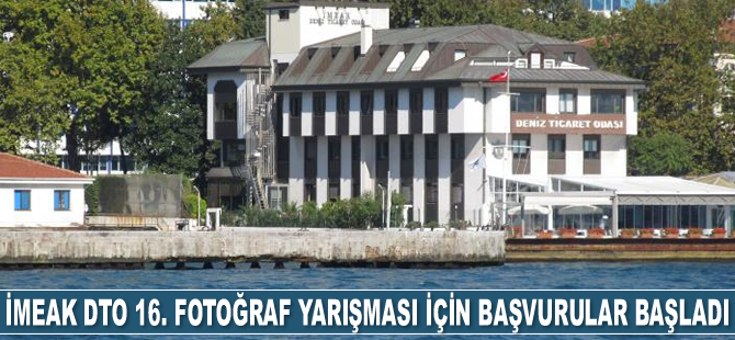 İMEAK DTO 16. Fotoğraf Yarışması için başvurular başladı