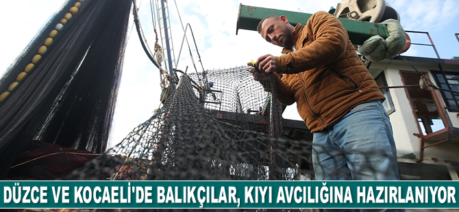 Düzce ve Kocaeli'de balıkçılar, kıyı avcılığına hazırlanıyor