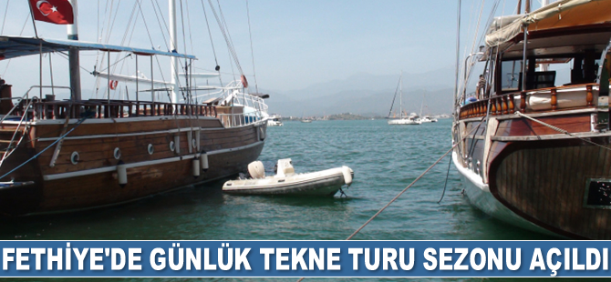 Fethiye'de günlük tekne turu sezonu açıldı