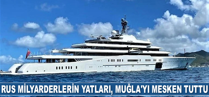 Rus milyarderlerin yatları, Muğla'yı mesken tuttu