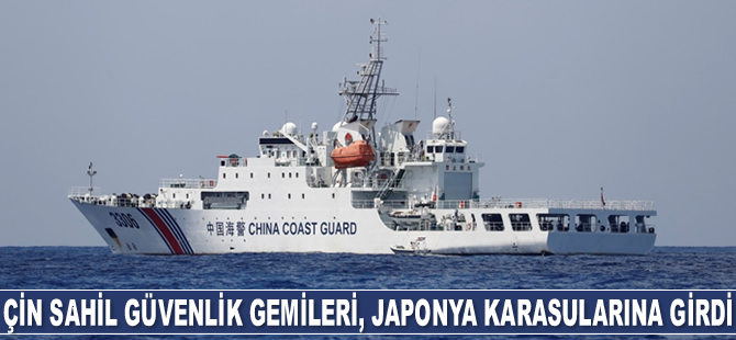 Çin Sahil Güvenlik gemileri, Japonya karasularına girdi
