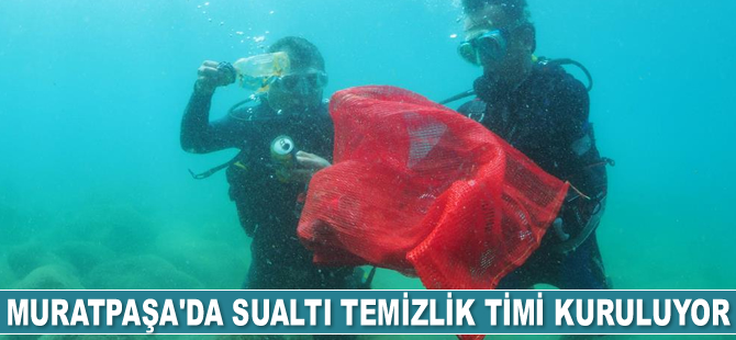 Muratpaşa’da Sualtı Temizlik Timi kuruluyor