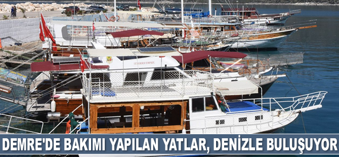Demre'de bakımı yapılan yatlar, denizle buluşuyor