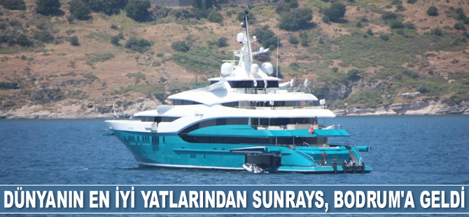 Dünyanın en iyi yatlarından Sunrays, Bodrum’a geldi
