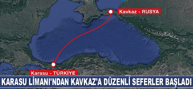 Karasu Limanı’ndan Kavkaz'a düzenli seferler başladı