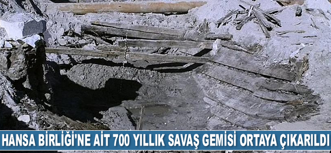 Hansa Birliği'ne ait 700 yıllık savaş gemisi ortaya çıkarıldı