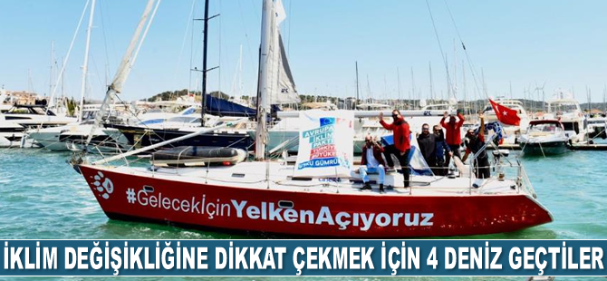 İklim değişikliğine dikkat çekmek için 23 günde 4 deniz geçtiler