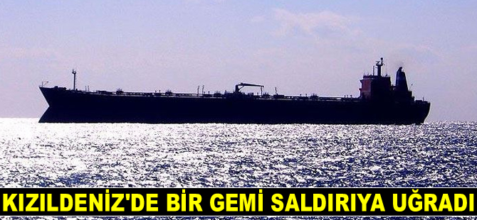 İngiltere, Kızıldeniz'de bir geminin saldırıya uğradığını açıkladı