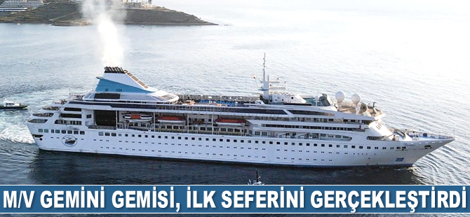 M/V Gemini gemisi, ilk seferini gerçekleştirdi