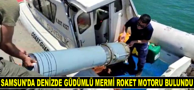 Samsun'da denizde güdümlü mermi roket motoru bulundu