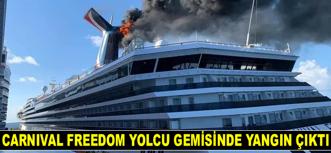 Grand Turk Adası'nda Carnival Freedom yolcu gemisinde yangın çıktı