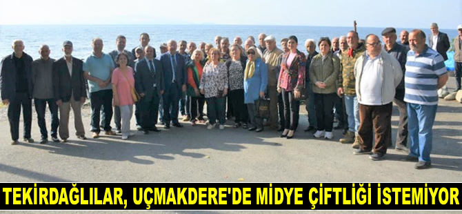 Tekirdağlılar, Uçmakdere’de midye çiftliği istemiyor