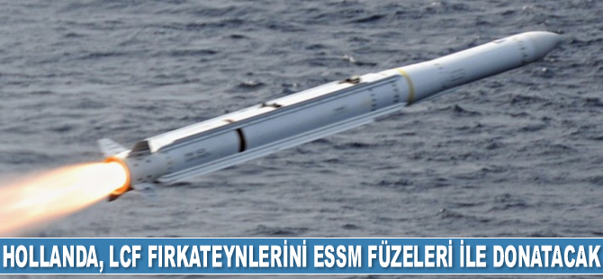 Hollanda, LCF fırkateynlerini ESSM Block 2 hava savunma füzeleri ile donatacak