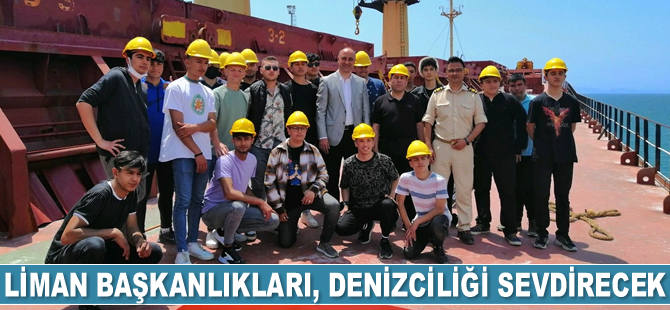 Liman başkanlıkları, denizciliğin sevdirilmesi için harekete geçti
